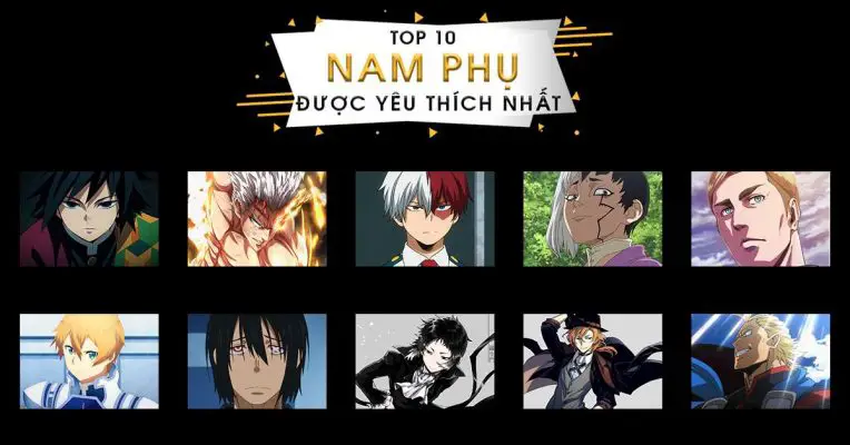 Điểm Danh 10 Nhân Vật Nam Phụ Được Yêu Thích Nhất Anime Award 2021