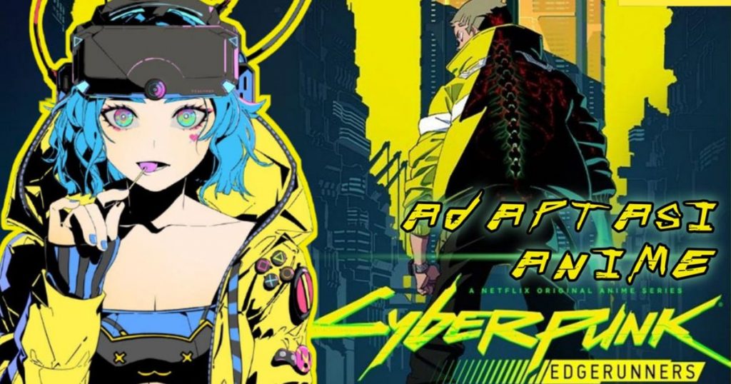 Cyberpunk 2077 sẽ chuyển thể anime và phát sóng trên Netflix