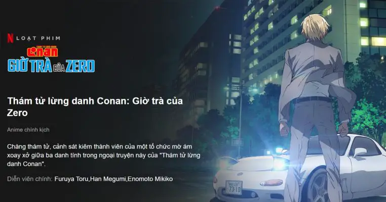 Ngoại truyện Conan Giờ Trà Của Zero lên sóng Netflix