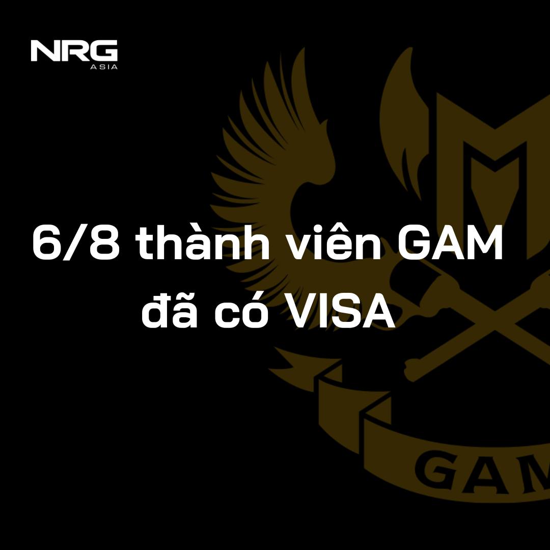 GAM thông báo 6/8 thành viên đã có Visa