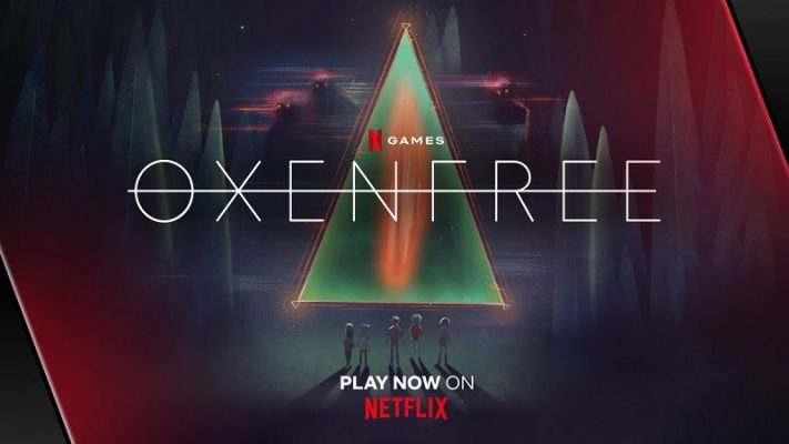 Oxenfree: Netflix Edition chính thức phát hành.