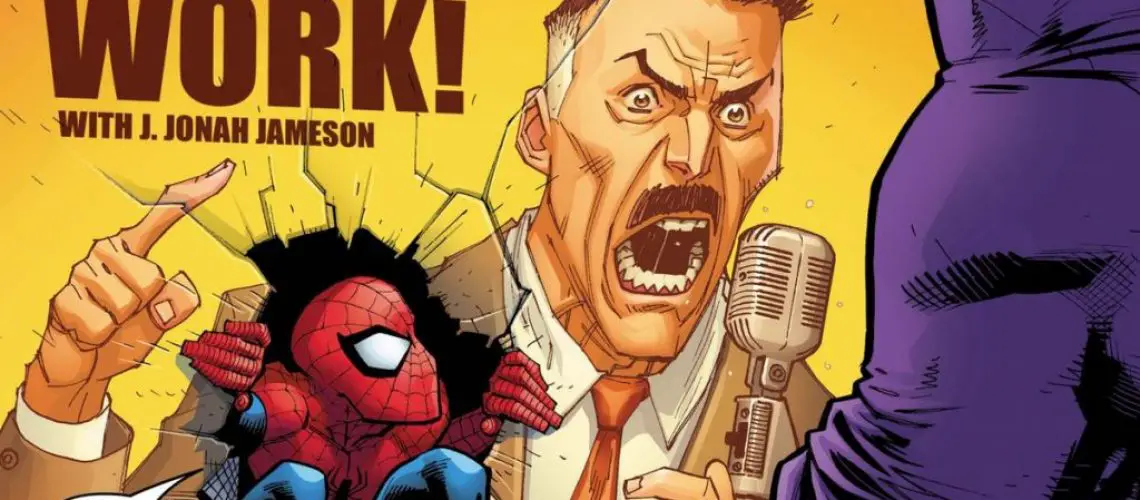 Nguyên nhân tổng biên tập của Daily Bugle lại vô cùng căm ghét Spider-Man